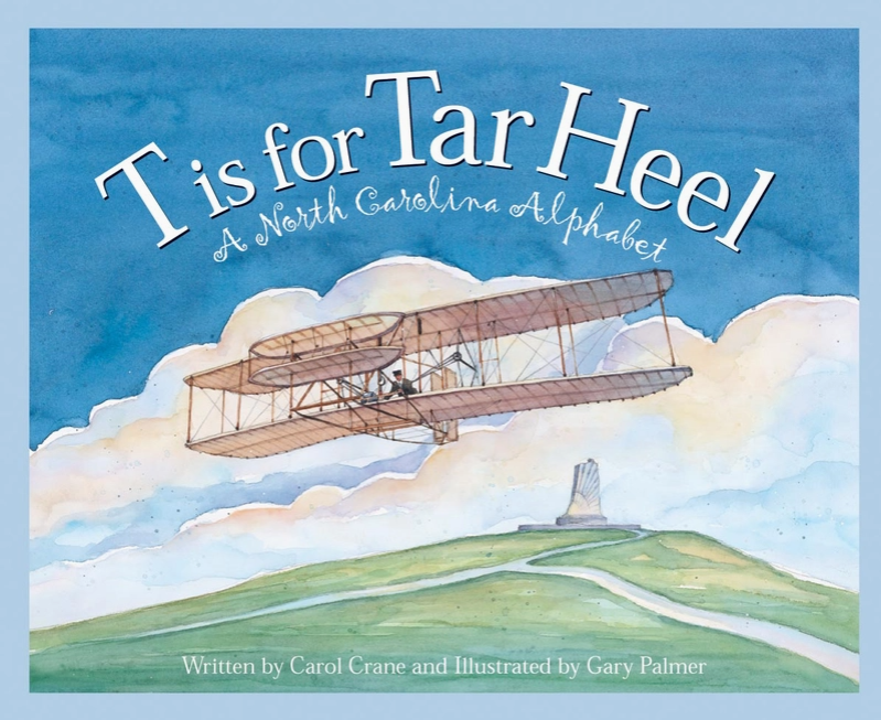 T Is For Tar Heel: A North Carolina Alphabet Picture Book